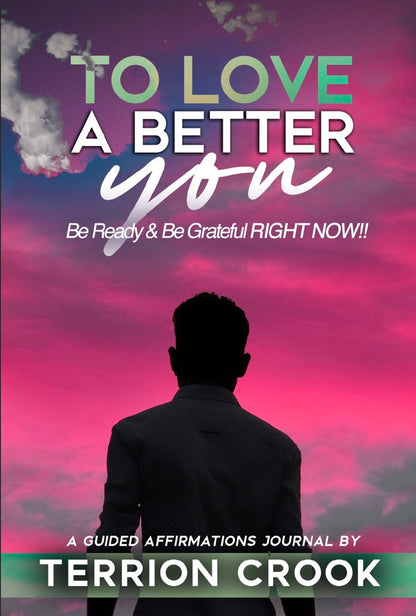 TO LOVE A BETTER YOU (Single Copy)